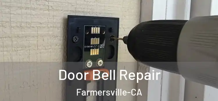  Door Bell Repair Farmersville-CA